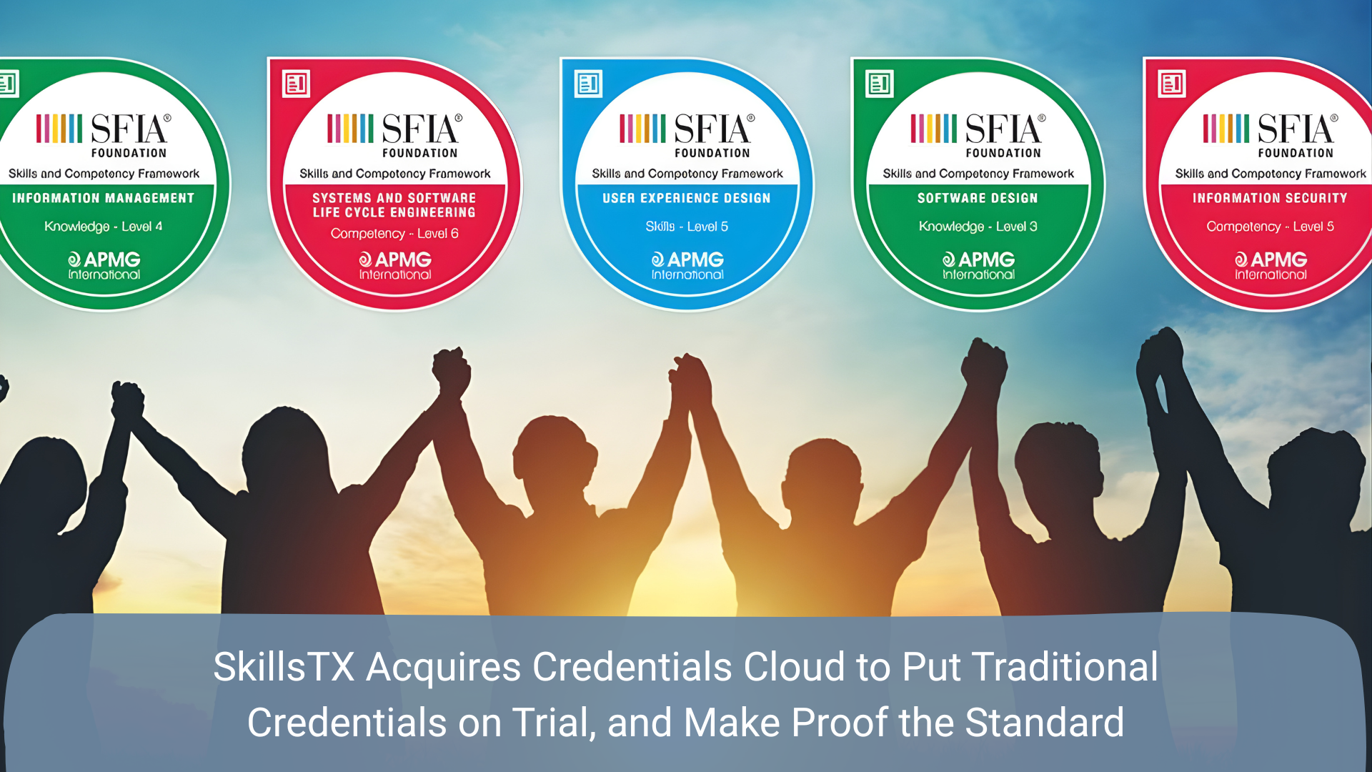SkillsTX Acquires Credentials Cloud to Put Traditional Credentials on Trial, and Make Proof the Standard